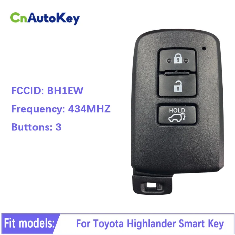 CN007164 Aftermarket 3 Button Toyota Highlander Smart key 434mhz FCCID BH1EW TOKAI RIKA keyless Part No 89904-60J90
CN007164 Aftermarket 3 Button Toyota Highlander Smart key 434mhz FCCID BH1EW TOKAI RIKA keyless Part No 89904-60J90