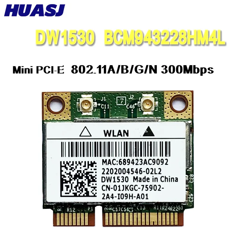 Huasj Dell Optiplex 3010 7010 9010 Bcm43228hm4l Dw1530 WLAN Card WLAN 2.4G / 5G 300M Wifi Mini Pcie Half Card
Huasj Dell Optiplex 3010 7010 9010 Bcm43228hm4l Dw1530 WLAN Card WLAN 2.4G / 5G 300M Wifi Mini Pcie Half Card