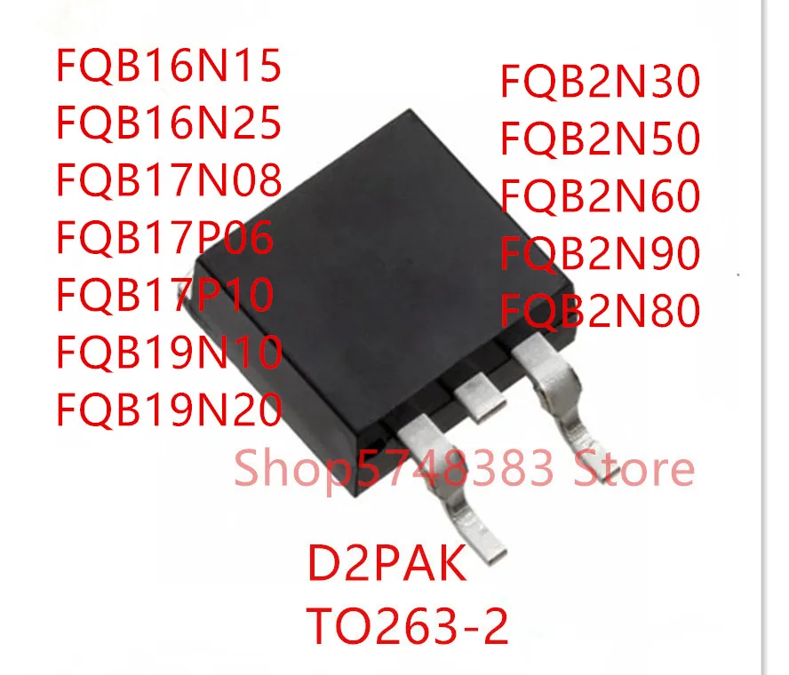 10 шт. FQB16N15 FQB16N25 FQB17N08 FQB17P06 FQB17P10 FQB19N10 FQB19N20 FQB2N30 FQB2N50 FQB2N60 FQB2N90 FQB2N80 TO-263
10 шт. FQB16N15 FQB16N25 FQB17N08 FQB17P06 FQB17P10 FQB19N10 FQB19N20 FQB2N30 FQB2N50 FQB2N60 FQB2N90 FQB2N80 TO-263