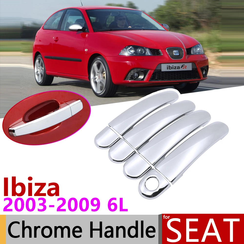 for Seat Ibiza MK3 6L 2003~2009 Chrome Exterior Door Handle Cover Car Accessories Stickers Trim Set 2004 2005 2006 2007 2008 
for Seat Ibiza MK3 6L 2003~2009 Chrome Exterior Door Handle Cover Car Accessories Stickers Trim Set 2004 2005 2006 2007 2008
