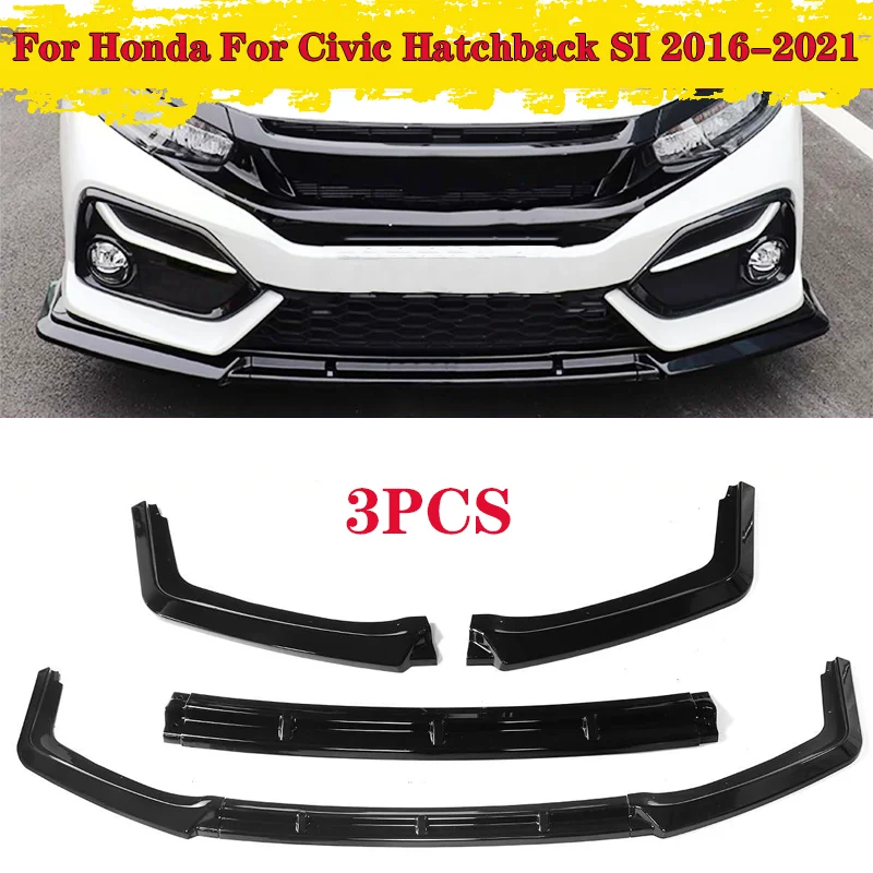 3PCS Car Front Bumper Lip Body Kit Spoiler Diffuser Protector Cover Deflector Lips For Civic Hatchback SI 2016-2021 For Honda
3PCS Car Front Bumper Lip Body Kit Spoiler Diffuser Protector Cover Deflector Lips For Civic Hatchback SI 2016-2021 For Honda