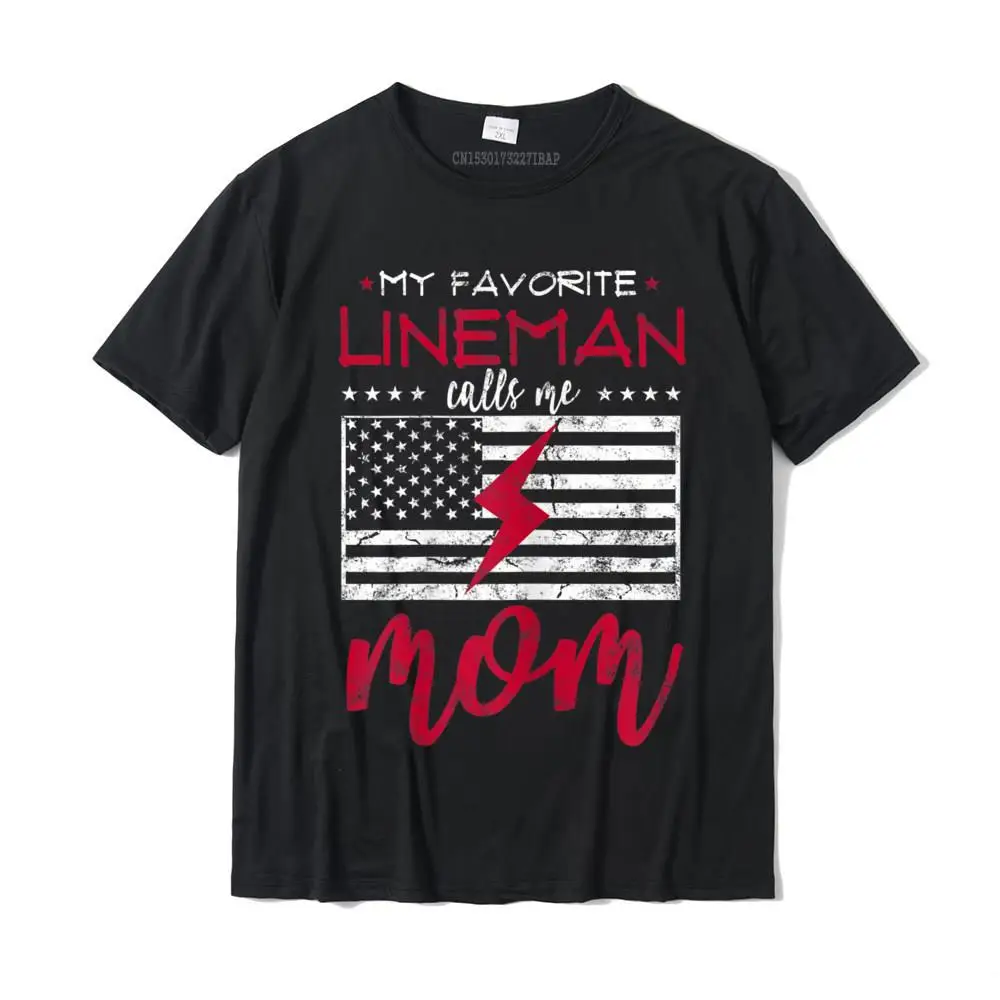 Womens My Favorite Lineman Calls Me Mom gift for Lineman's Mom T-Shirt Hot Sale Camisa Tshirts Cotton Mens Tops Shirt Camisa
Womens My Favorite Lineman Calls Me Mom gift for Lineman's Mom T-Shirt Hot Sale Camisa Tshirts Cotton Mens Tops Shirt Camisa