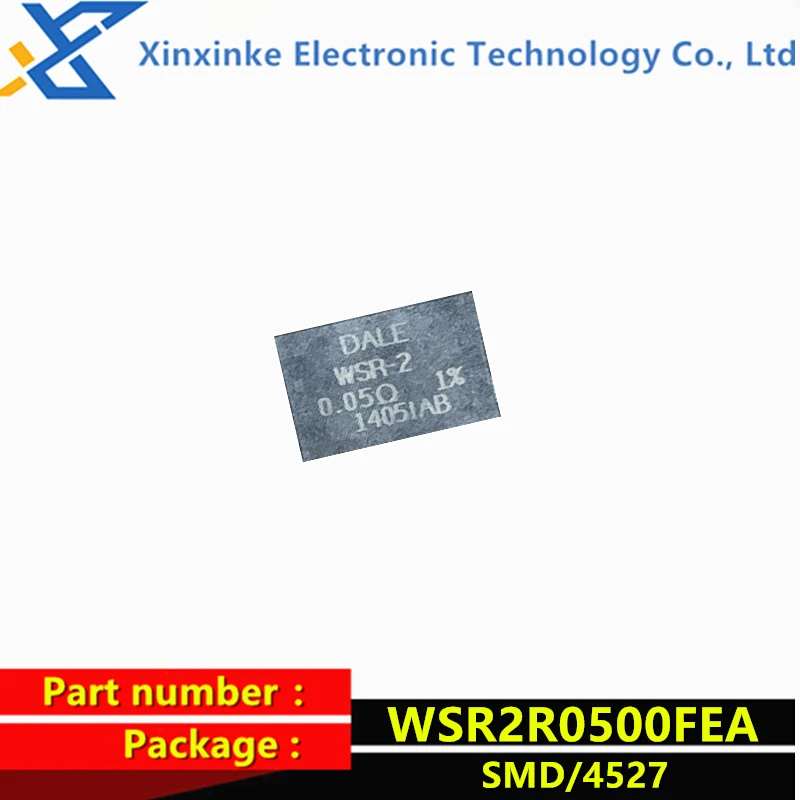 WSR2R0500FEA WSR-2 0.05R 1% 2W DALE 4527 75PPM 50mR Current sensing resistor - SMD 2watts .05ohms Alloy power resistance
WSR2R0500FEA WSR-2 0.05R 1% 2W DALE 4527 75PPM 50mR Current sensing resistor - SMD 2watts .05ohms Alloy power resistance