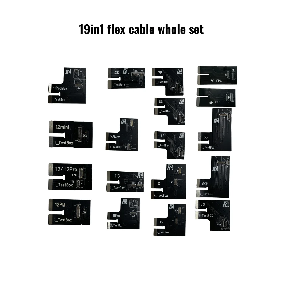 19 in 1 Whole Set Tester Flex Cable for iTestBox 11/12 (S200) S300 (6g to 12 Pro Max)
19 in 1 Whole Set Tester Flex Cable for iTestBox 11/12 (S200) S300 (6g to 12 Pro Max)
