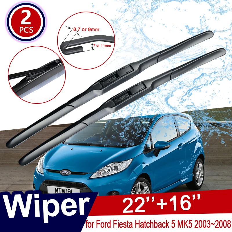 Car Wiper Blade for Ford Fiesta Hatchback 5 MK5 2003~2008 Front Windscreen Wipers Car Accessories 2004 2005 2006 2007
Car Wiper Blade for Ford Fiesta Hatchback 5 MK5 2003~2008 Front Windscreen Wipers Car Accessories 2004 2005 2006 2007