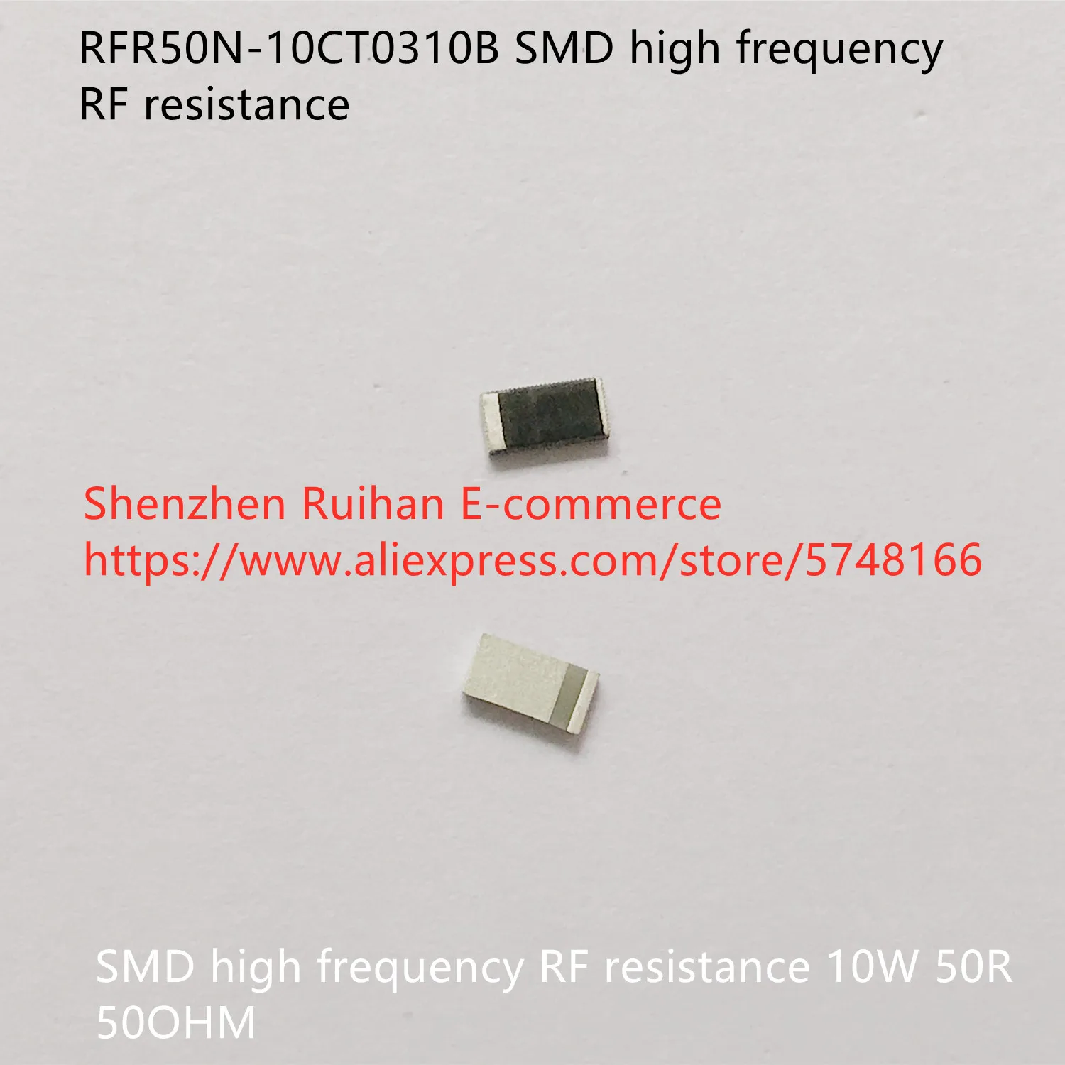 Original new 100% RFR50N-10CT0310B SMD high frequency RF resistance 10W 50R 50OHM (Inductor)
Original new 100% RFR50N-10CT0310B SMD high frequency RF resistance 10W 50R 50OHM (Inductor)