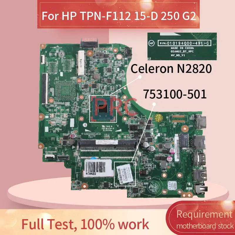 753100-001 753100-501 для HP TPN-F112 15-D 250 G2 Celeron N2820 материнская плата для ноутбука 010194Q00-491-G SR1SG DDR3 Материнская плата для ноутбука
753100-001 753100-501 для HP TPN-F112 15-D 250 G2 Celeron N2820 материнская плата для ноутбука 010194Q00-491-G SR1SG DDR3 Материнская плата для ноутбука