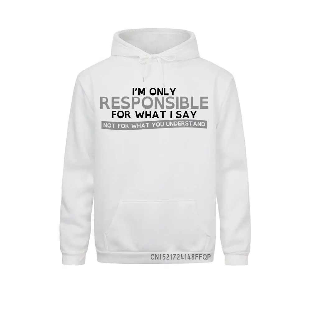 Men Sweatshirt Responsible For What I Say Graphic Hoodie Novelty Funny Pullover Gift Clothes For Guys Custom
Men Sweatshirt Responsible For What I Say Graphic Hoodie Novelty Funny Pullover Gift Clothes For Guys Custom