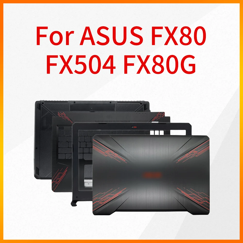 Notebook Shell is Suitable for ASUS FX80 FX504 FX80G A Shell B Shell C Shell D Shell Screen Shaft Shell
Notebook Shell is Suitable for ASUS FX80 FX504 FX80G A Shell B Shell C Shell D Shell Screen Shaft Shell