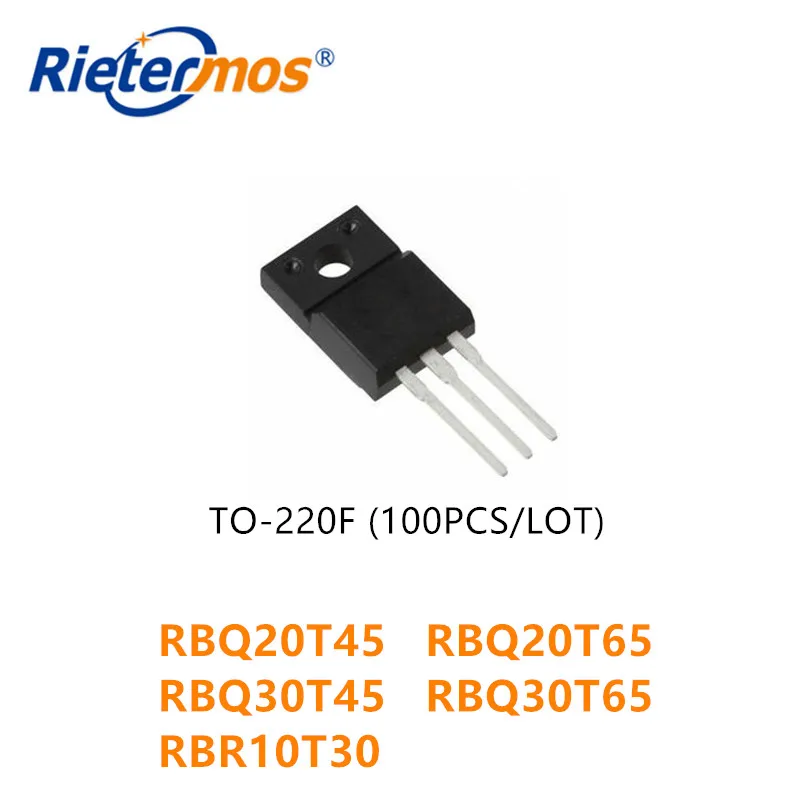 100PCS RBQ20T45 RBQ20T65ANZ RBQ20T65 RBQ30T45ANZ RBQ30T45 RBQ30T65ANZ RBQ30T65 RBR10T30ANZ RBR10T30 TO220F HIGH QUALITY
100PCS RBQ20T45 RBQ20T65ANZ RBQ20T65 RBQ30T45ANZ RBQ30T45 RBQ30T65ANZ RBQ30T65 RBR10T30ANZ RBR10T30 TO220F HIGH QUALITY