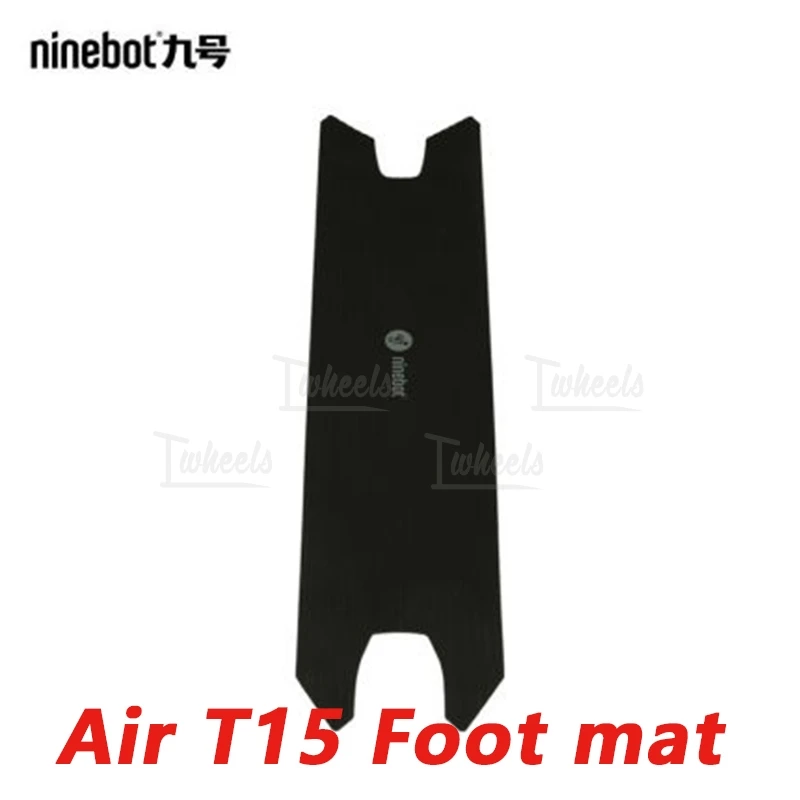 Original Ninebot Scooter Air T15 Foot mat pedal mat Ninebot adult scooter parts
Original Ninebot Scooter Air T15 Foot mat pedal mat Ninebot adult scooter parts