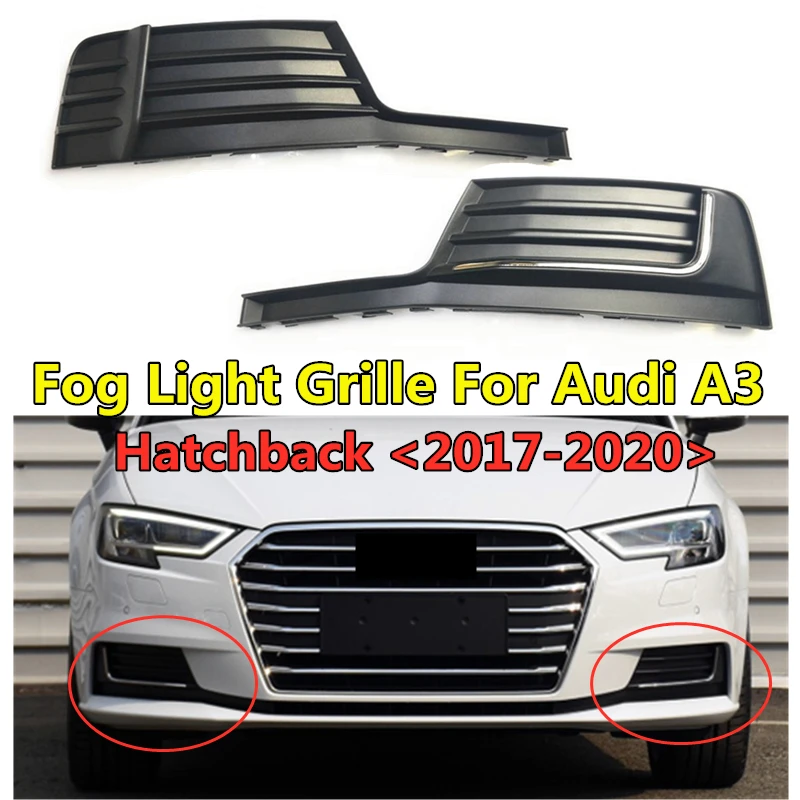 WL 2colors Front Lower Bumper ABS Fog Light Grille FogLamp Frame Replacement Accessory For Audi A3 Hatchback 2017 2018 2019 2020
WL 2colors Front Lower Bumper ABS Fog Light Grille FogLamp Frame Replacement Accessory For Audi A3 Hatchback 2017 2018 2019 2020
