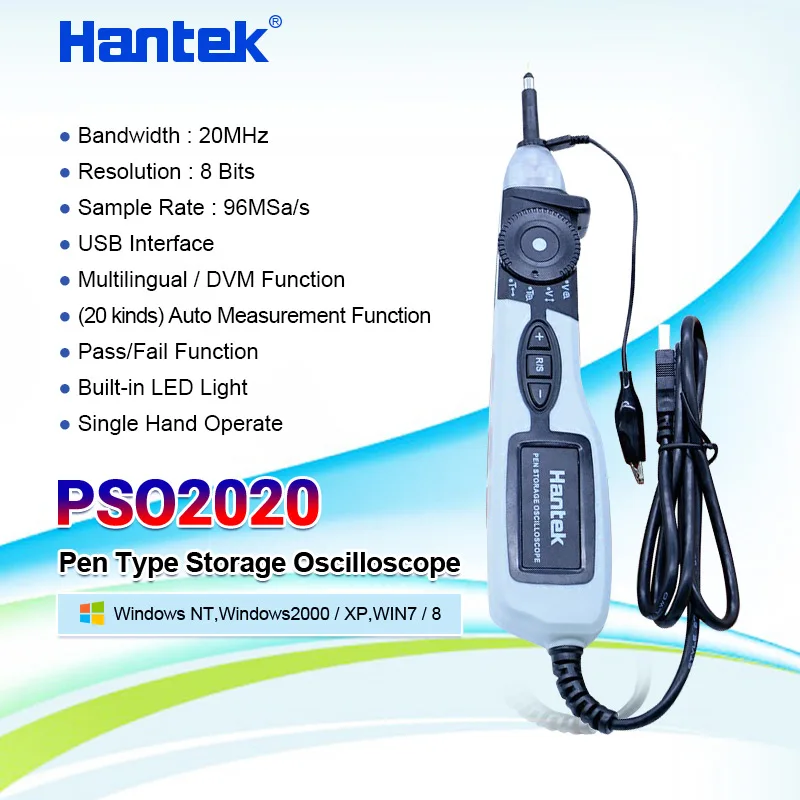 Hantek PSO2020 Digital Oscilloscope USB 20Mhz 96MSa/s 1 Channel Portable USB Pen type Diagnostic-tool with a sofware CD
Hantek PSO2020 Digital Oscilloscope USB 20Mhz 96MSa/s 1 Channel Portable USB Pen type Diagnostic-tool with a sofware CD