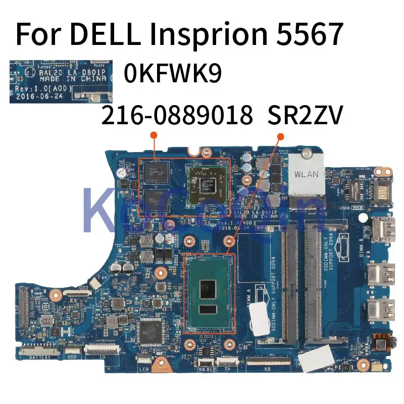 For DELL Insprion 5567 5767 I7-7500U M440 2GB Notebook Mainboard CN-0KFWK9 0KFWK9 BAL20 LA-D801P Laptop Motherboard SR2ZV
For DELL Insprion 5567 5767 I7-7500U M440 2GB Notebook Mainboard CN-0KFWK9 0KFWK9 BAL20 LA-D801P Laptop Motherboard SR2ZV