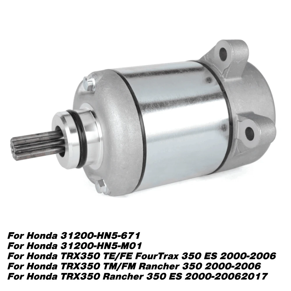 Motorcycle Electrical Starter Motor For Honda TRX350 TE FE FourTrax 350 ES TRX 350 TM FM Rancher 350 31200-HN5-671 31200-HN5-M01
Motorcycle Electrical Starter Motor For Honda TRX350 TE FE FourTrax 350 ES TRX 350 TM FM Rancher 350 31200-HN5-671 31200-HN5-M01