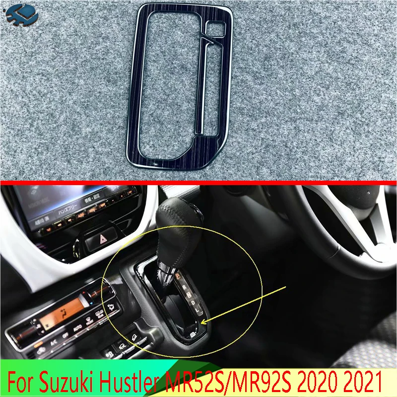 For Suzuki Hustler MR52S/MR92S 2020 2021 Stainless Steel Gear Shift Panel Center Console Cover Trim Frame Car Styling Sticker
For Suzuki Hustler MR52S/MR92S 2020 2021 Stainless Steel Gear Shift Panel Center Console Cover Trim Frame Car Styling Sticker
