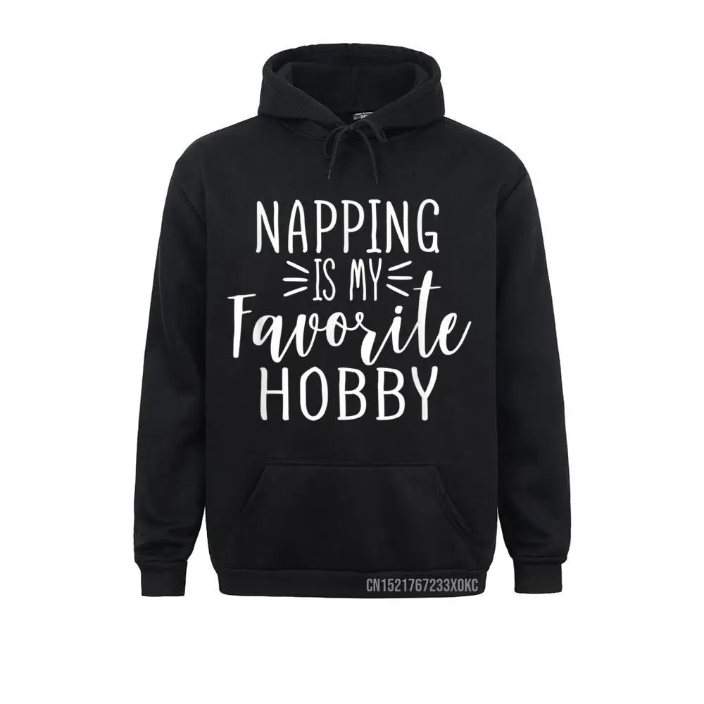 Napping Is My Favorite Hobby Funny Lazy Day Hoodie Rife Men Sweatshirts Fitness Hoodies England Style Clothes Ostern Day
Napping Is My Favorite Hobby Funny Lazy Day Hoodie Rife Men Sweatshirts Fitness Hoodies England Style Clothes Ostern Day
