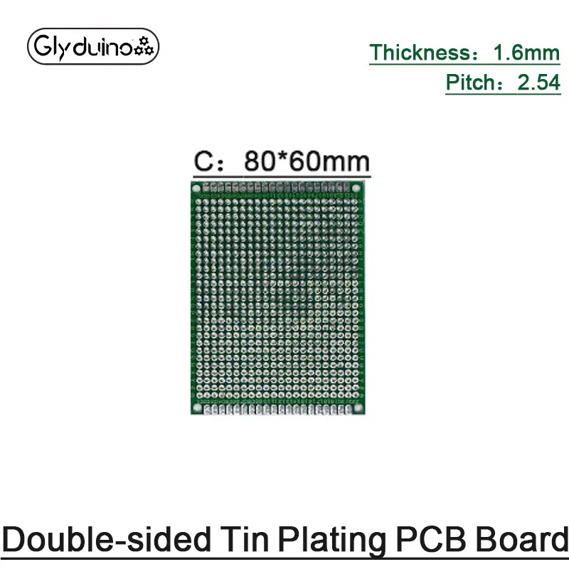 Glyduino 8*6 CM Double-Sided Spray Tin PCB Board Thickness 1.6mm Pitch 2.54 Hole 80*60mm High Quality Fiberglass Experiment
Glyduino 8*6 CM Double-Sided Spray Tin PCB Board Thickness 1.6mm Pitch 2.54 Hole 80*60mm High Quality Fiberglass Experiment