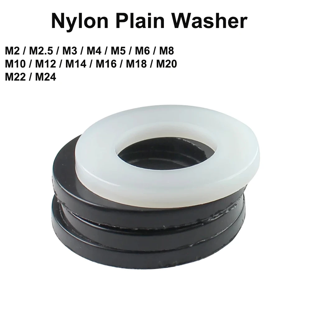 Nylon Plain Washer Black and White M2 M2.5 M2.6 M3 M4 M5 M6 M8 M10 M12-M24
Nylon Plain Washer Black and White M2 M2.5 M2.6 M3 M4 M5 M6 M8 M10 M12-M24