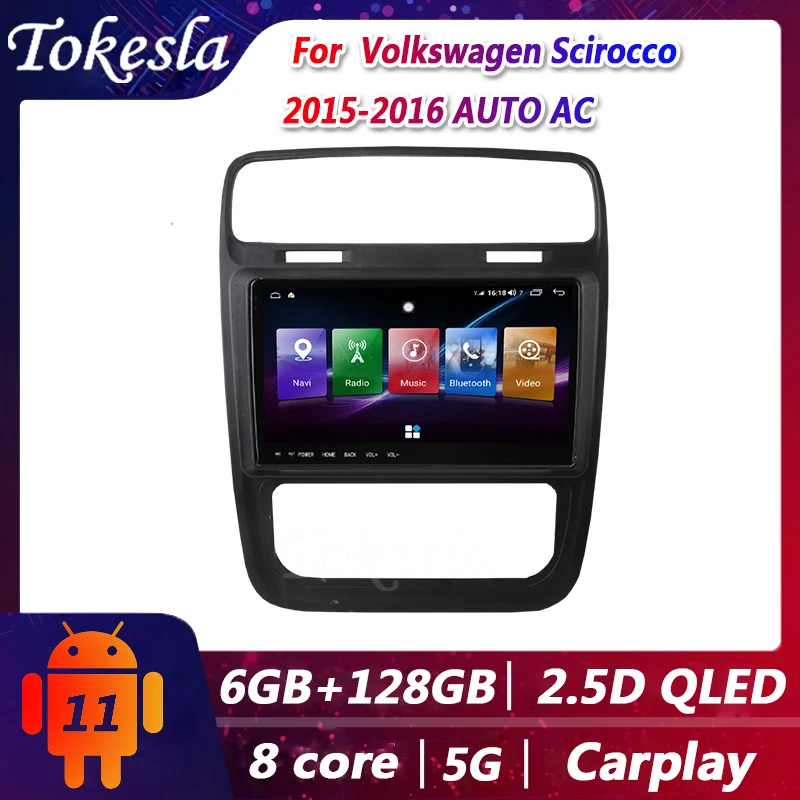 Tokesla Android 11 Car Radio For Volkswagen Scirocco AUTO AC Central Multimedi Gps bluetooth Dvd Player receiver MP5 2015-2016
Tokesla Android 11 Car Radio For Volkswagen Scirocco AUTO AC Central Multimedi Gps bluetooth Dvd Player receiver MP5 2015-2016