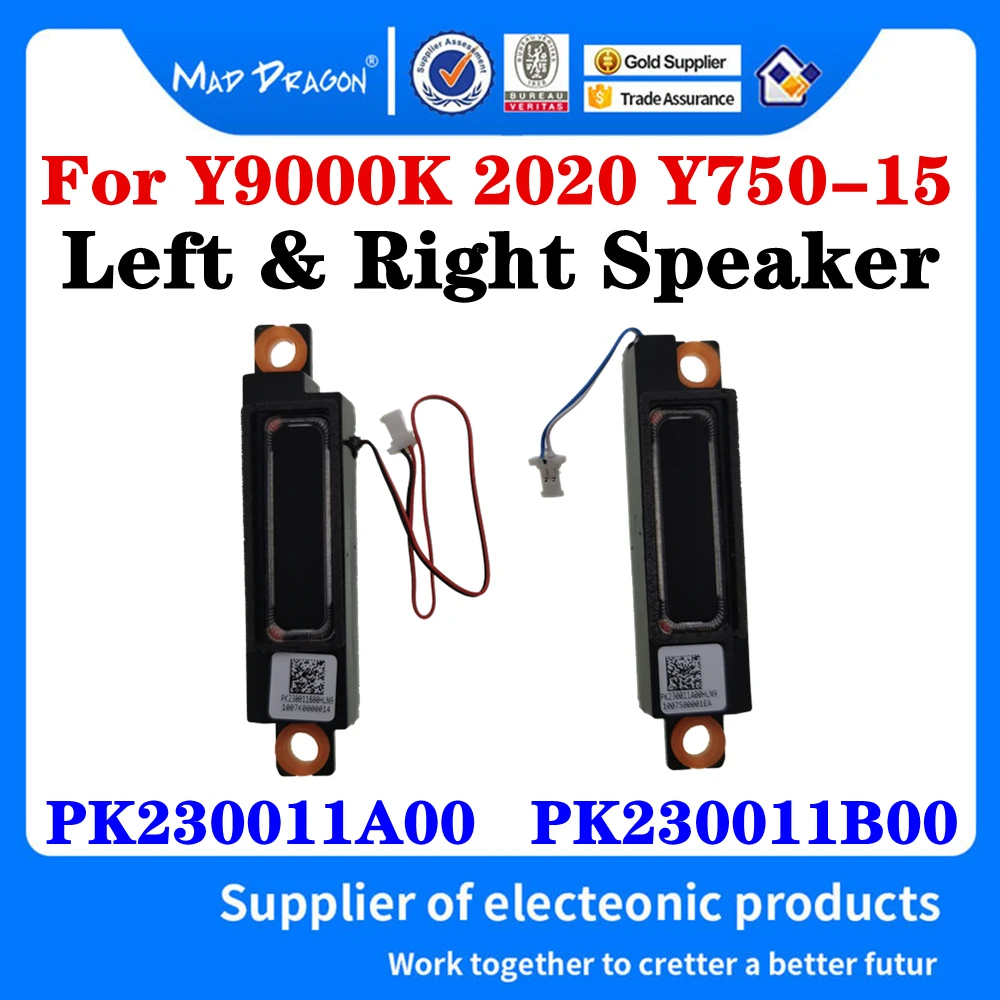 New Original PK230011A00 PK230011B00 For Lenovo Y9000K 2020 Y750-15 Laptop Built in Speaker Left and Right Set
New Original PK230011A00 PK230011B00 For Lenovo Y9000K 2020 Y750-15 Laptop Built in Speaker Left and Right Set