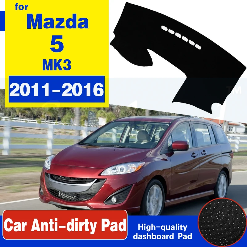 For Mazda 5 Premacy 2011~2016 MK3 Anti-Slip Mat Dashboard Cover Pad Sunshade Dashmat Protect Carpet Accessories 2011 2012 2015
For Mazda 5 Premacy 2011~2016 MK3 Anti-Slip Mat Dashboard Cover Pad Sunshade Dashmat Protect Carpet Accessories 2011 2012 2015