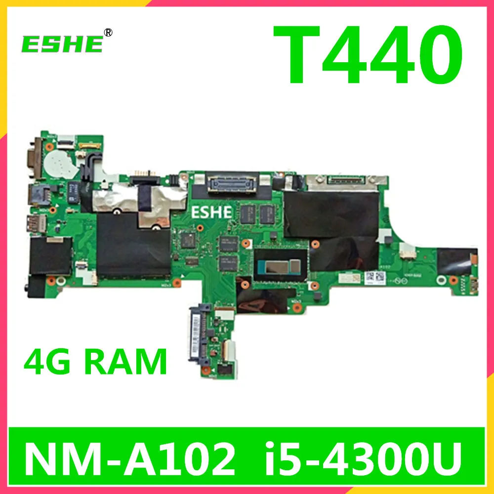 For Lenovo Thinkpad T440 Laptop Motherboard With i5 i7 CPU 4GB RAM DDR3 00HM157 00HM173 00HM165 04X4098 04X5002 NM-A102
For Lenovo Thinkpad T440 Laptop Motherboard With i5 i7 CPU 4GB RAM DDR3 00HM157 00HM173 00HM165 04X4098 04X5002 NM-A102