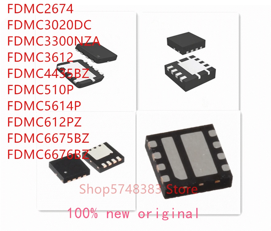 10 шт./лот FDMC2674 FDMC3020DC FDMC3300NZA FDMC3612 FDMC4435BZ FDMC510P FDMC5614P FDMC612PZ FDMC6675BZ FDMC6676BZ IC
10 шт./лот FDMC2674 FDMC3020DC FDMC3300NZA FDMC3612 FDMC4435BZ FDMC510P FDMC5614P FDMC612PZ FDMC6675BZ FDMC6676BZ IC