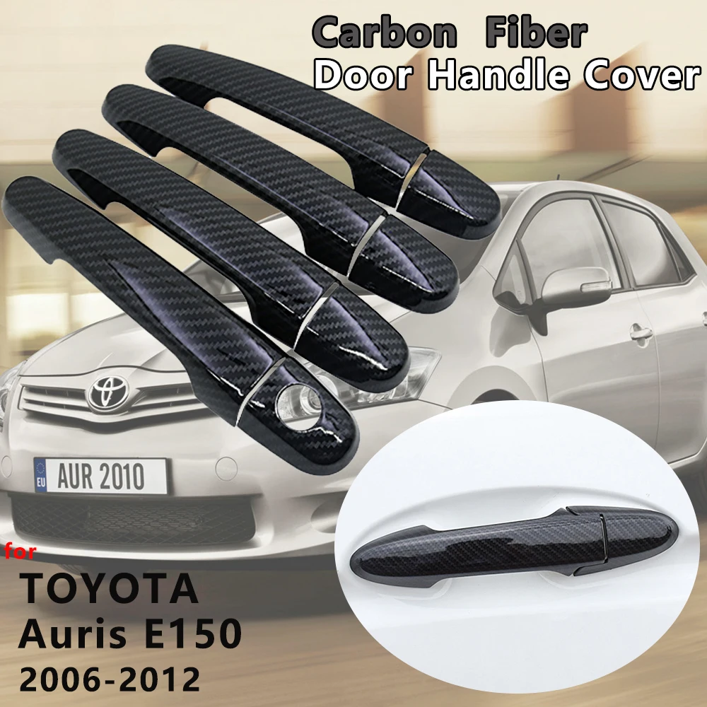 Carbon Fiber Door Handle Cover Catch Trim Car Accessories for Toyota Auris Corolla Blade E150 2006 2007 2008 2009 2010 2011 2012
Carbon Fiber Door Handle Cover Catch Trim Car Accessories for Toyota Auris Corolla Blade E150 2006 2007 2008 2009 2010 2011 2012