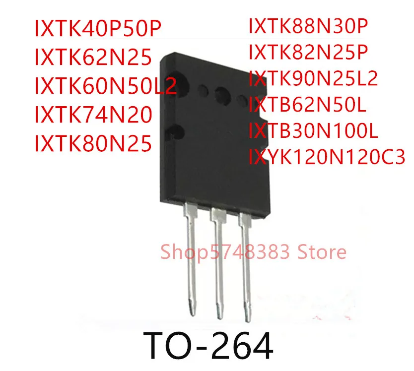 5 шт. IXTK40P50P IXTK62N25 IXTK60N50L2 IXTK74N20 IXTK80N25 IXTK88N30P IXTK82N25P IXTK90N25L2 IXTB62N50L IXTB30N100L IXYK120N120C3
5 шт. IXTK40P50P IXTK62N25 IXTK60N50L2 IXTK74N20 IXTK80N25 IXTK88N30P IXTK82N25P IXTK90N25L2 IXTB62N50L IXTB30N100L IXYK120N120C3