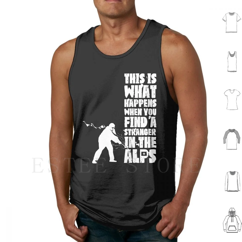 ...when You Find A Stranger In The Alps Tank Tops Vest Big Lebowski Dude Walter Find Alps Bowling Sobchak Jesus Abides
...when You Find A Stranger In The Alps Tank Tops Vest Big Lebowski Dude Walter Find Alps Bowling Sobchak Jesus Abides