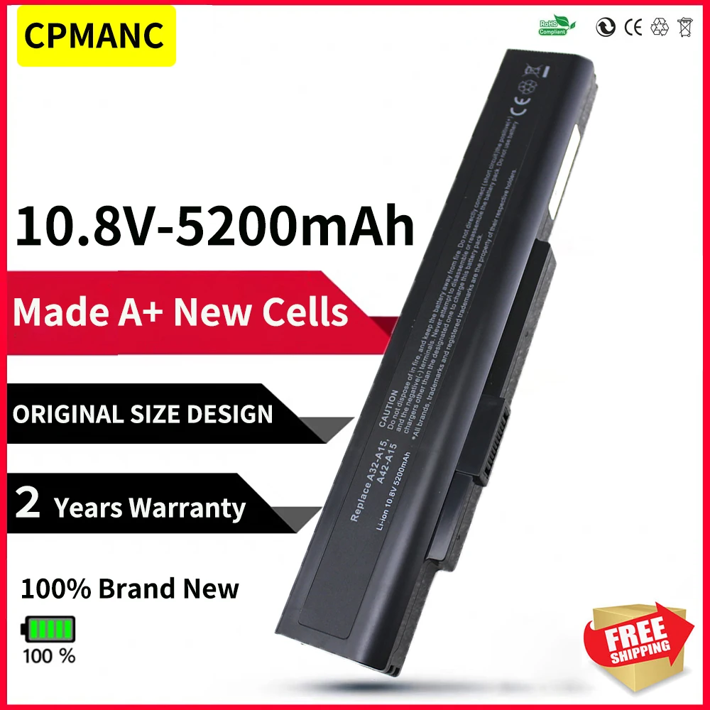 CPMANC 6cell Laptop Battery A32-A15 A41-A15 A42-A15 A42-H36 For MSI For Akoya E6201 E6228 E7219 Series
CPMANC 6cell Laptop Battery A32-A15 A41-A15 A42-A15 A42-H36 For MSI For Akoya E6201 E6228 E7219 Series