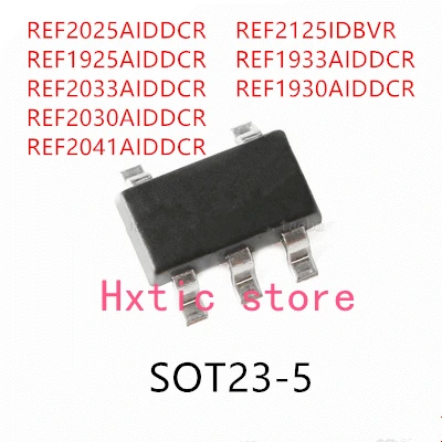 10PCS REF2025AIDDCR REF1925AIDDCR REF2033AIDDCR REF2030AIDDCR REF2041AIDDCR REF2125IDBVR REF1933AIDDCR REF1930AIDDCR SOT23-5
10PCS REF2025AIDDCR REF1925AIDDCR REF2033AIDDCR REF2030AIDDCR REF2041AIDDCR REF2125IDBVR REF1933AIDDCR REF1930AIDDCR SOT23-5