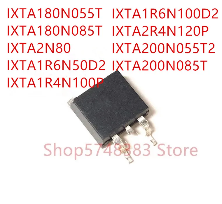 10 шт. IXTA180N055T IXTA180N085T IXTA2N80 IXTA1R6N50D2 IXTA1R4N100P IXTA1R6N100D2 IXTA2R4N120P IXTA200N055T2 IXTA200N085T TO-263
10 шт. IXTA180N055T IXTA180N085T IXTA2N80 IXTA1R6N50D2 IXTA1R4N100P IXTA1R6N100D2 IXTA2R4N120P IXTA200N055T2 IXTA200N085T TO-263