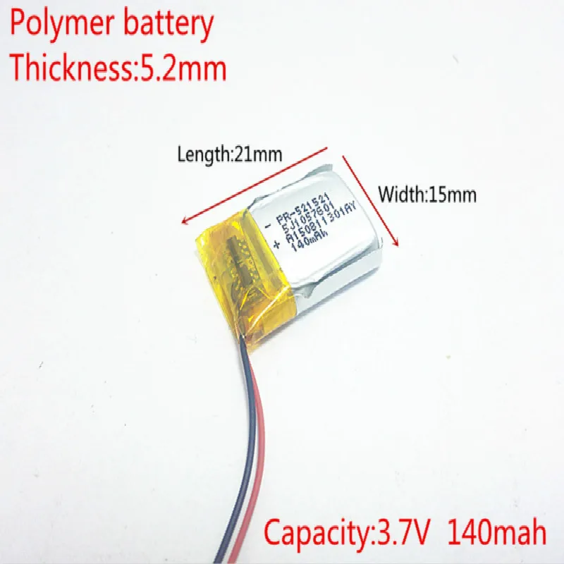 3.7V 140mAh 521521 Lithium Polymer LiPo Rechargeable Battery ion cells For Mp3 Mp4 Mp5 DIY PAD DVD E-book bluetooth headset
3.7V 140mAh 521521 Lithium Polymer LiPo Rechargeable Battery ion cells For Mp3 Mp4 Mp5 DIY PAD DVD E-book bluetooth headset