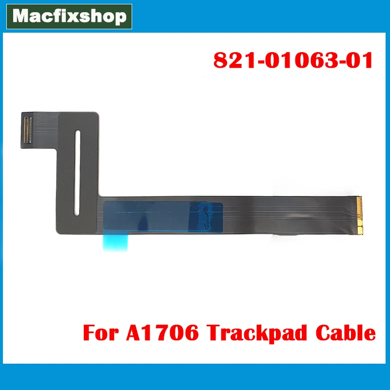 A1706 Touchpad Flex Cable 821-01063-01 For MacBook Pro 13.3" Retina A1706 Trackpad Track Touch Pad Cable 2016 2017 Replacement
A1706 Touchpad Flex Cable 821-01063-01 For MacBook Pro 13.3" Retina A1706 Trackpad Track Touch Pad Cable 2016 2017 Replacement