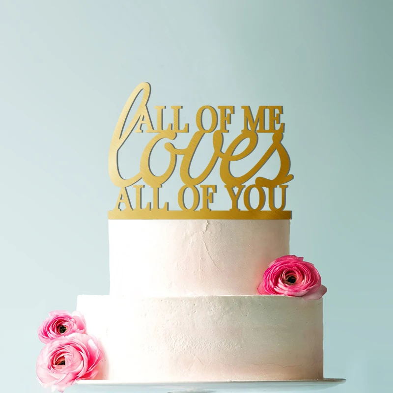 All of Me Loves All of You Wedding Cake Topper, Romantic Wedding Cake Decoration your Choice of Color Modern Elegant Cake Topper
All of Me Loves All of You Wedding Cake Topper, Romantic Wedding Cake Decoration your Choice of Color Modern Elegant Cake Topper