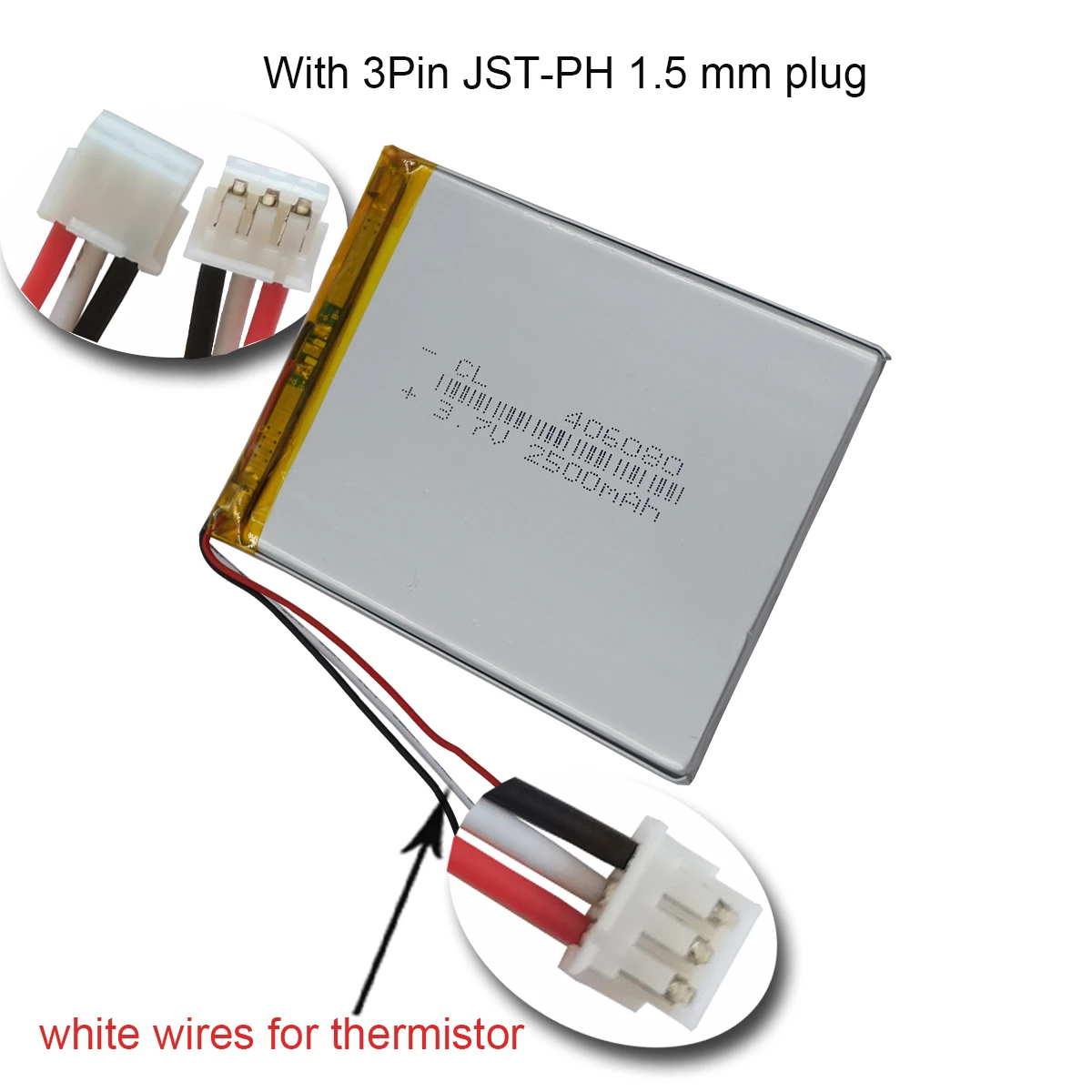 3.7V 2500mAh 9.25Wh Polymer Lipo Li Battery 3 Wires Thermistor 406080 3Pin 1.5mm JST Connector For PSP GPS Portable TV Tablet PC
3.7V 2500mAh 9.25Wh Polymer Lipo Li Battery 3 Wires Thermistor 406080 3Pin 1.5mm JST Connector For PSP GPS Portable TV Tablet PC