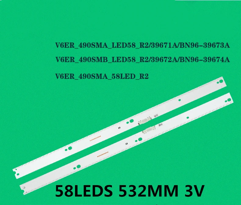 New 2PCS LED Strip V6ER_490SMA/SMB_58LED UE49KU6640 UE49KU6650 BN96-39880A 39882A 39671A 39672A 39674A BN96-39673A UE49KU6650
New 2PCS LED Strip V6ER_490SMA/SMB_58LED UE49KU6640 UE49KU6650 BN96-39880A 39882A 39671A 39672A 39674A BN96-39673A UE49KU6650