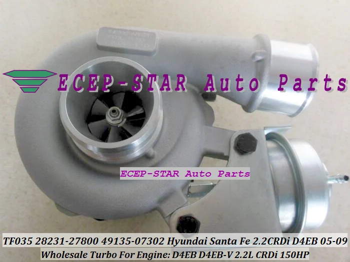 Turbo TF035 28231-27800 49135-07301 49135-07302 49135-07300 49135-07100 For HYUNDAI Santa Fe 2005- D4EB D4EB-V 2.2L CRDi 150HP
Turbo TF035 28231-27800 49135-07301 49135-07302 49135-07300 49135-07100 For HYUNDAI Santa Fe 2005- D4EB D4EB-V 2.2L CRDi 150HP