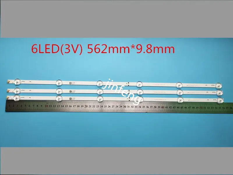 New KIt 3 PCS 6LED(3V) 562mm*9.8mm LED strip replacement for 32inch TV D32D06-JZC22AG-05
New KIt 3 PCS 6LED(3V) 562mm*9.8mm LED strip replacement for 32inch TV D32D06-JZC22AG-05