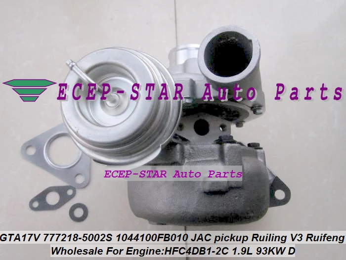 Turbo GTA17V 777218 777218-0002 777218-5002S 1044100FB010 For JAC Jianghuai pickup Rui ling V3 Ruifeng HFC4DB1-2C HFC4DB1.2C
Turbo GTA17V 777218 777218-0002 777218-5002S 1044100FB010 For JAC Jianghuai pickup Rui ling V3 Ruifeng HFC4DB1-2C HFC4DB1.2C