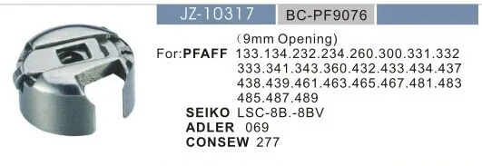 2PCS BC-PF9076(9MM) Bobbin Case For PFAFF,SEIKO,ADLER,CONSEW Industrial Sewing Machine
2PCS BC-PF9076(9MM) Bobbin Case For PFAFF,SEIKO,ADLER,CONSEW Industrial Sewing Machine