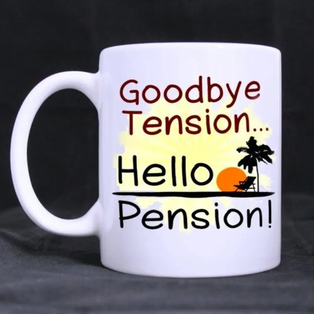 Mug Coffee Cup Porcelain Tea Mug with handle Funny Quotes "Goodbye Tension,Hello Pension" Ceramic White Mug (11 Oz )
Mug Coffee Cup Porcelain Tea Mug with handle Funny Quotes "Goodbye Tension,Hello Pension" Ceramic White Mug (11 Oz )
