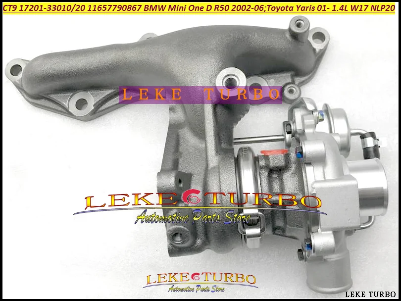Turbo Turbocharger CT9 17201-33010 17201-33020 17201 33020 11657790867 for BMW Mini One D R50 For TOYOTA Yaris W17 NLP20 1.4L
Turbo Turbocharger CT9 17201-33010 17201-33020 17201 33020 11657790867 for BMW Mini One D R50 For TOYOTA Yaris W17 NLP20 1.4L