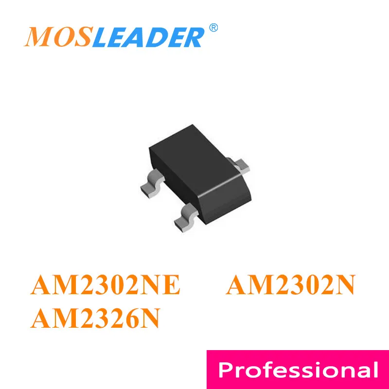 Mosleader AM2302NE AM2302N AM2326N SOT23 3000PCS AM2302NE-T1-PF AM2302N-T1-PF AM2326N-T1-PF AM2302 AM2326 Chinese N-Channel 20V
Mosleader AM2302NE AM2302N AM2326N SOT23 3000PCS AM2302NE-T1-PF AM2302N-T1-PF AM2326N-T1-PF AM2302 AM2326 Chinese N-Channel 20V