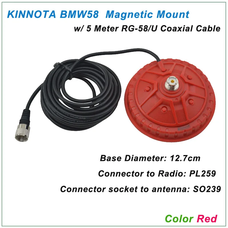 KINNUOTA BMW58 Color Red MAGNETIC MOUNT SO239 with 5 Meter RG-58/U Coaxial Cable PL259
KINNUOTA BMW58 Color Red MAGNETIC MOUNT SO239 with 5 Meter RG-58/U Coaxial Cable PL259