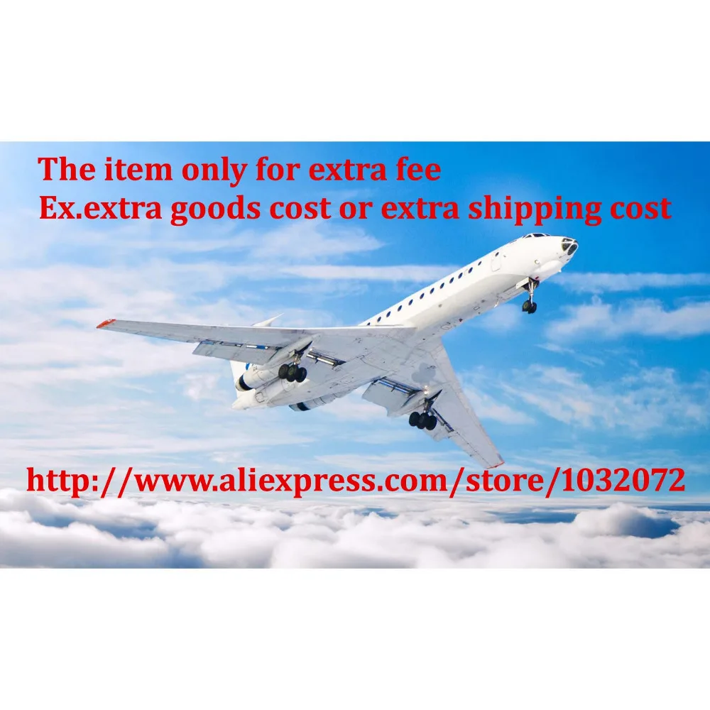 Extra Fee for goods or for freight shipping costs, please contact us before placing the items
Extra Fee for goods or for freight shipping costs, please contact us before placing the items
