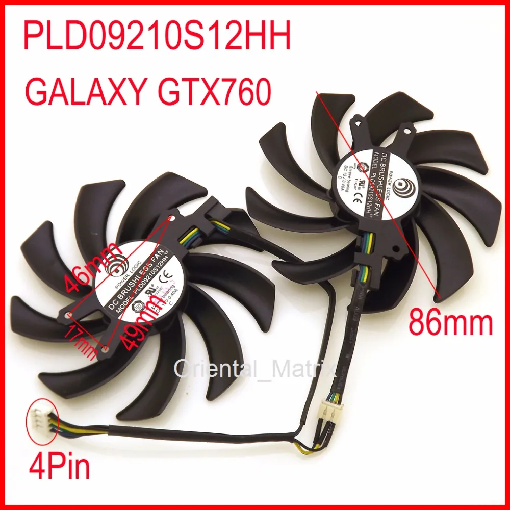 Free Shipping 2pcs/lot PLD09210S12HH 12V 0.40A 86mm For GALAXY GTX760 Graphics Card Cooling Fan 4Pin
Free Shipping 2pcs/lot PLD09210S12HH 12V 0.40A 86mm For GALAXY GTX760 Graphics Card Cooling Fan 4Pin