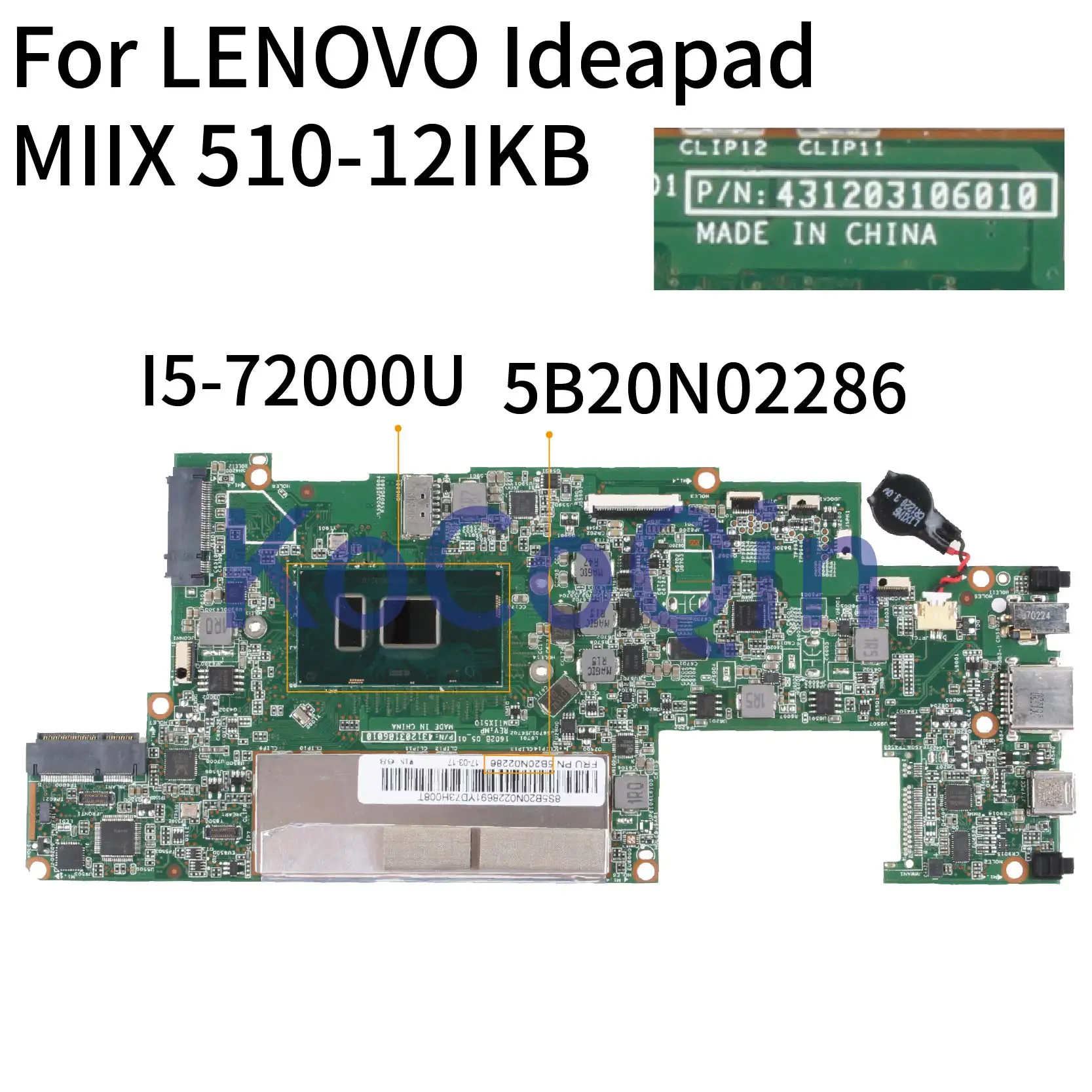 Материнская плата KoCoQin для ноутбука LENOVO Ideapad MIIX 510-12IKB I5-72000U 4G 5B20N02286
Материнская плата KoCoQin для ноутбука LENOVO Ideapad MIIX 510-12IKB I5-72000U 4G 5B20N02286